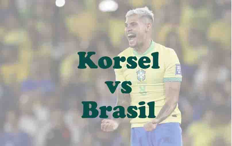 Prediksi Bola: Korsel vs Brasil 10 Oktober 2025