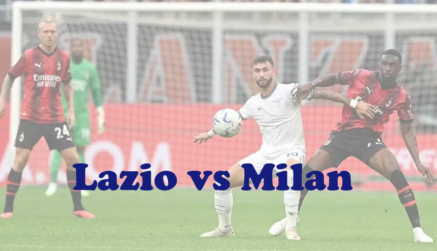Prediksi Bola: Lazio vs Milan 2 Maret 2024