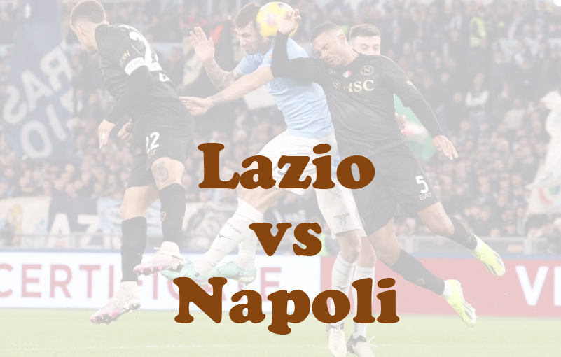 Prediksi Bola: Lazio vs Napoli 6 Desember 2024