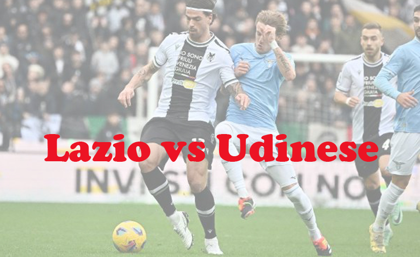 Prediksi Bola: Lazio vs Udinese 12 Maret 2024