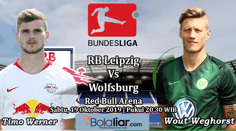 Prediksi Bola: RB Leipzig vs Wolfsburg 19 Oktober 2019