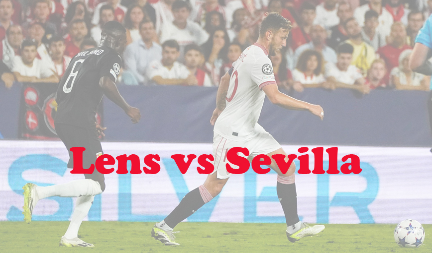 Prediksi Bola: Lens vs Sevilla 13 Desember 2023