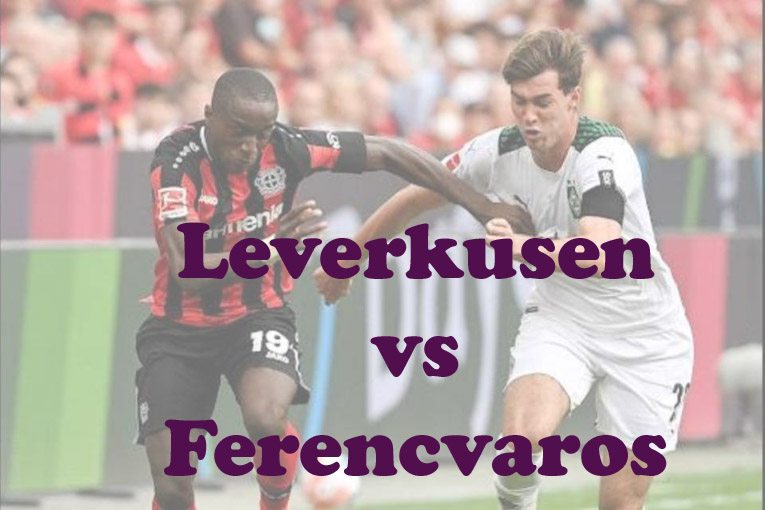 Prediksi Bola: Leverkusen vs Ferencvaros 10 Maret 2023