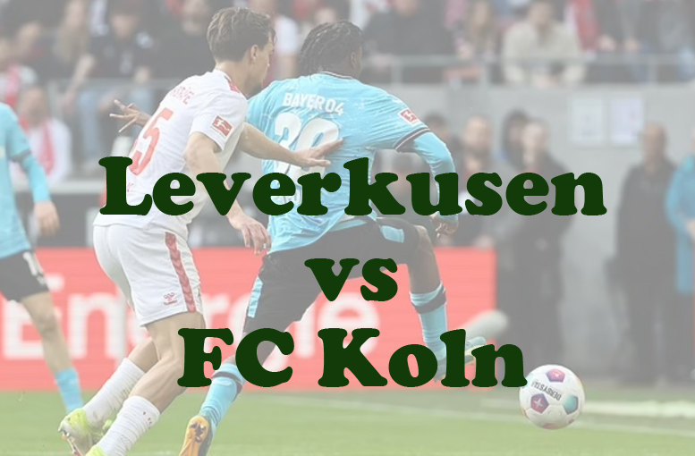 Prediksi Bola: Leverkusen vs FC Koln 6 Februari 2025