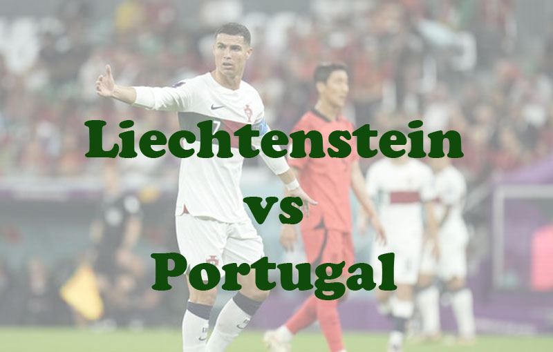 Prediksi Bola: Liechtenstein vs Portugal 17 November 2023