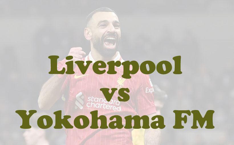 Predikdi Bola: Liverpool vs Yokohama FM 30 Juli 2025