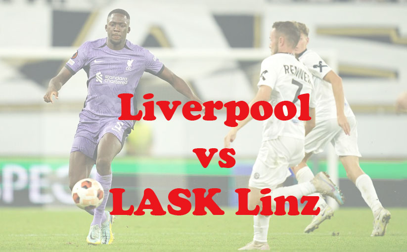 Prediksi Bola: Liverpool vs LASK Linz 1 Desember 2023