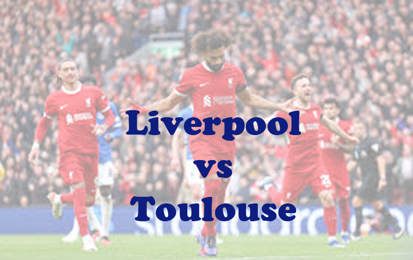 Prediksi Bola: Liverpool vs Toulouse 27 Oktober 2023