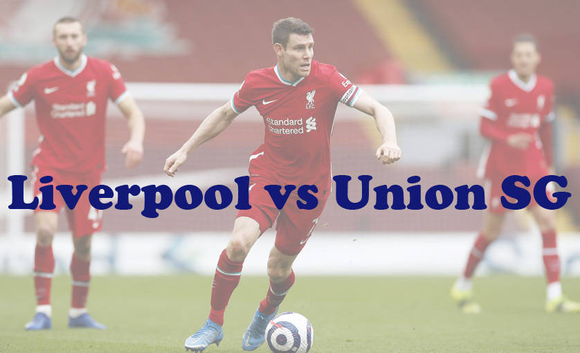 Prediksi Bola: Liverpool vs Union SG 6 Oktober 2023