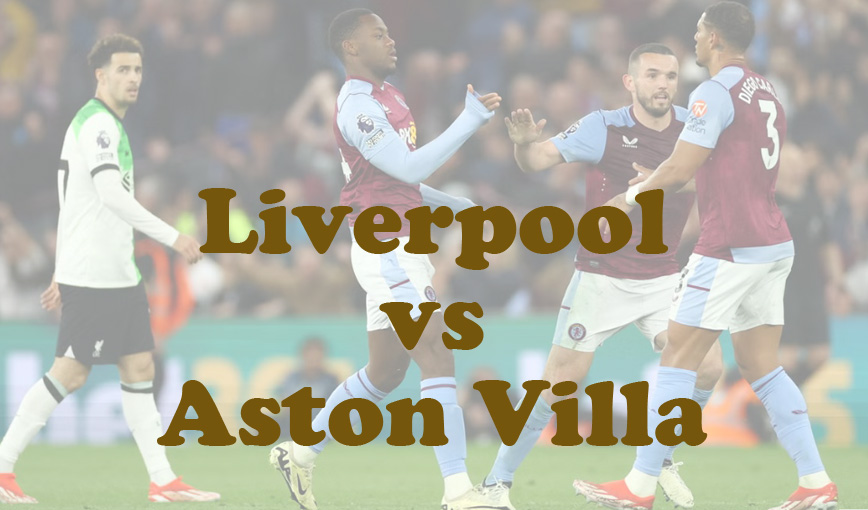 Prediksi Bola: Liverpool vs Aston Villa 10 November 2024