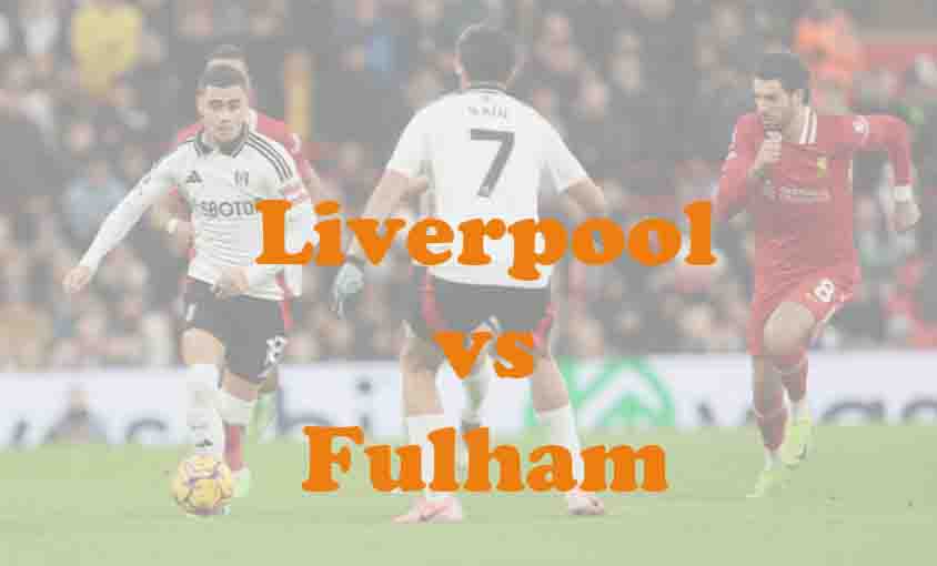 Prediksi Bola: Liverpool vs Fulham 11 April 2026