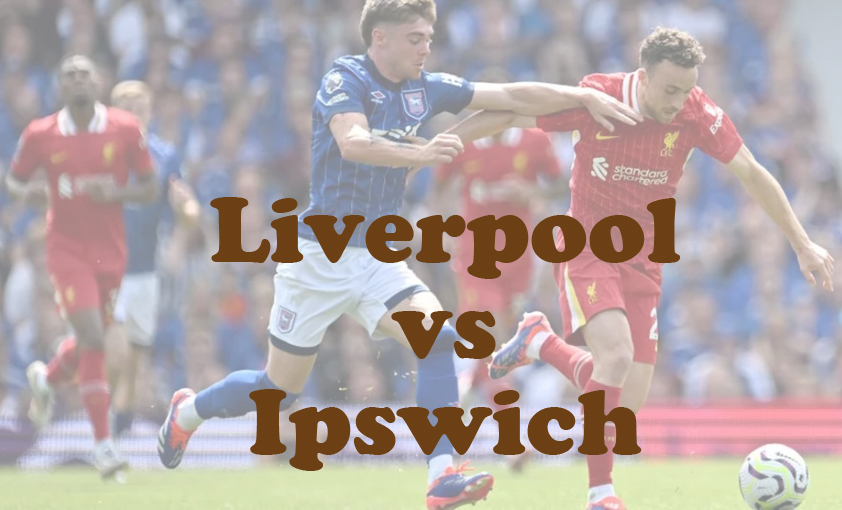 Prediksi Bola: Liverpool vs Ipswich 25 Januari 2025