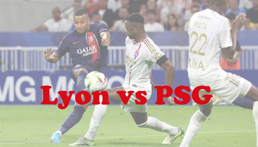 Prediksi Bola: Lyon vs PSG 26 Mei 2024