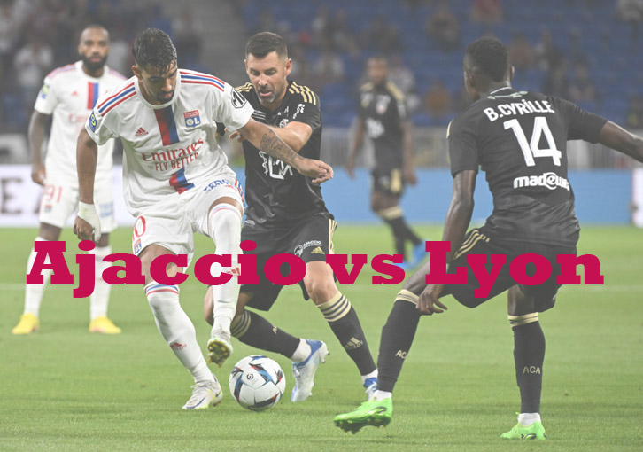Prediksi Bola: Ajaccio vs Lyon 29 Januari 2023