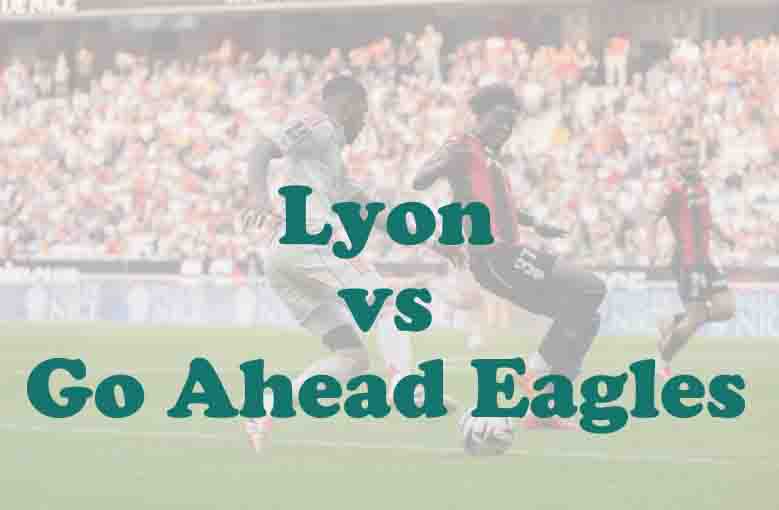 Prediksi Bola: Lyon vs Go Ahead Eagles 12 Desember 2025