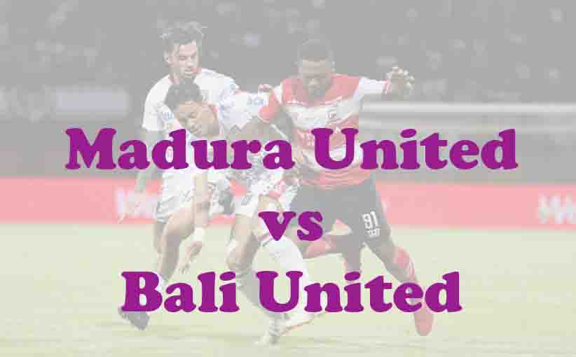 Prediksi Bola: Madura United vs Bali United 5 Mei 2026