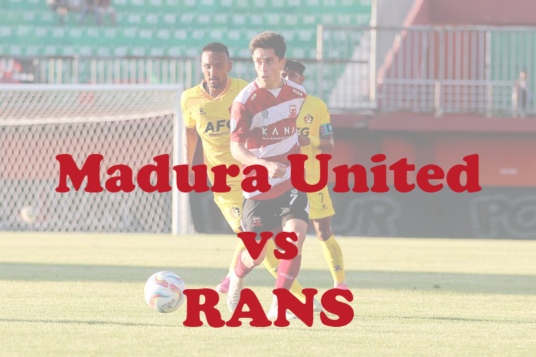Prediksi Bola: Madura United vs RANS 6 Februari 2024