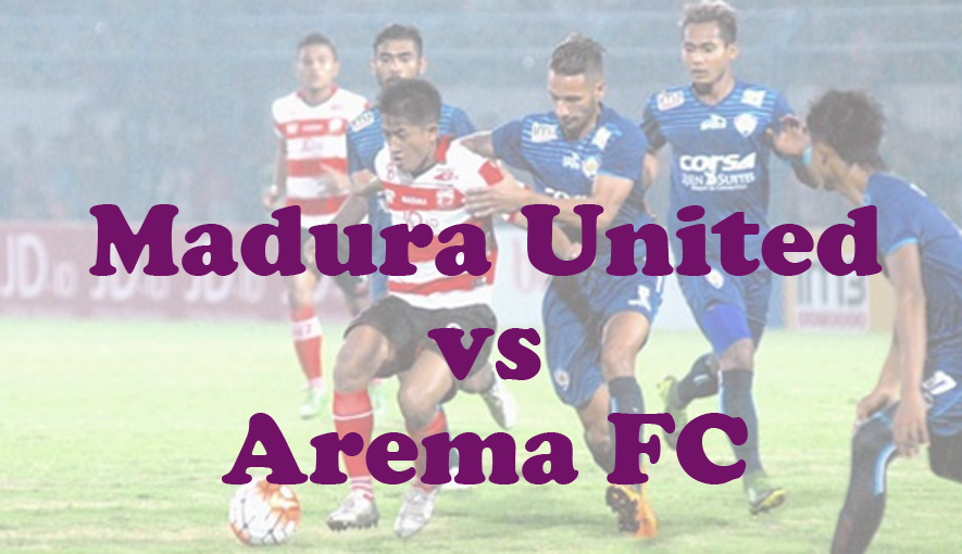 Prediksi Bola: Madura United vs Arema FC 26 Juli 2024