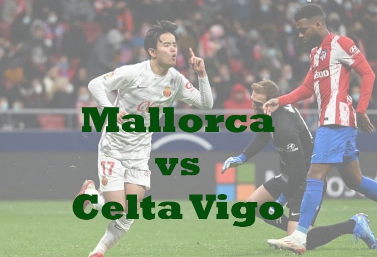 Prediksi Bola: Mallorca vs Celta Vigo 21 Januari 2023