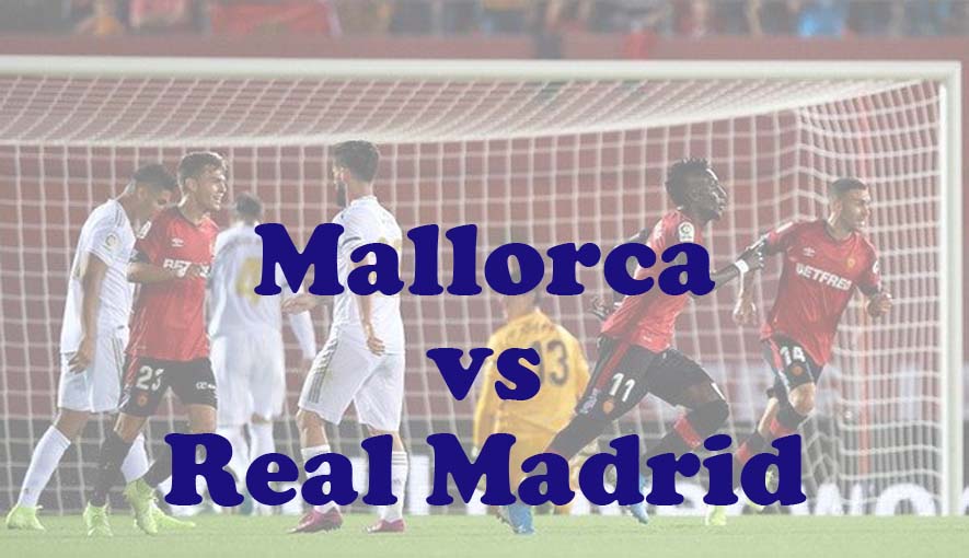 Prediksi Bola: Mallorca vs Real Madrid 13 April 2024