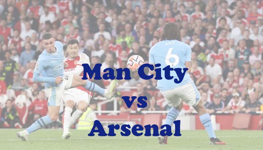 Prediksi Bola: Man City vs Arsenal 31 Maret 2024