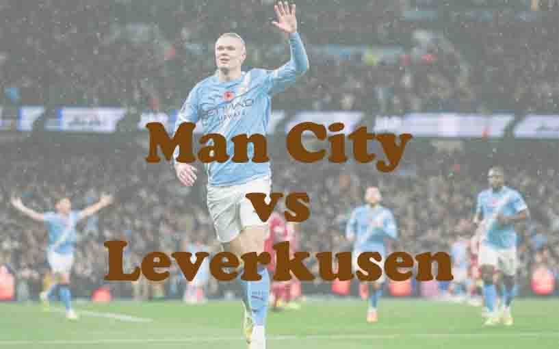 Prediksi Bola: Man City vs Leverkusen 26 November 2025
