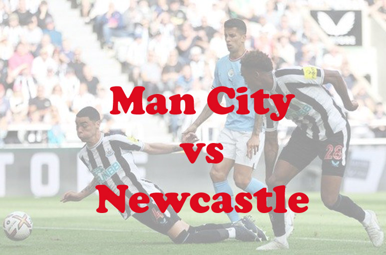 Prediksi Bola: Man City vs Newcastle 4 Maret 2023