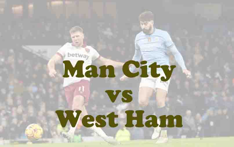 Prediksi Bola: Man City vs West Ham 20 Desember 2025