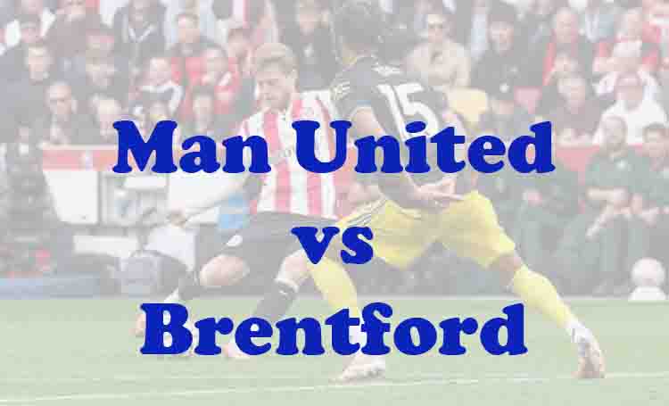 Prediksi Bola: Man United vs Brentford 28 April 2026