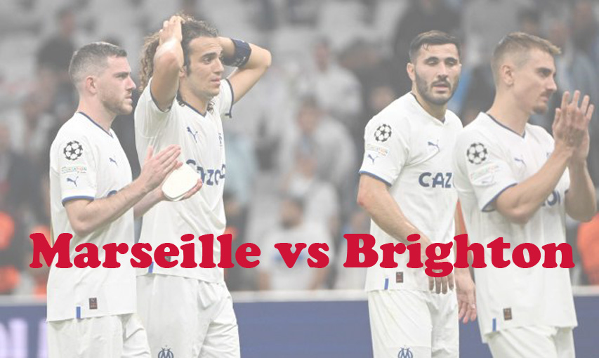 Prediksi Bola: Marseille vs Brighton 5 Oktober 2023