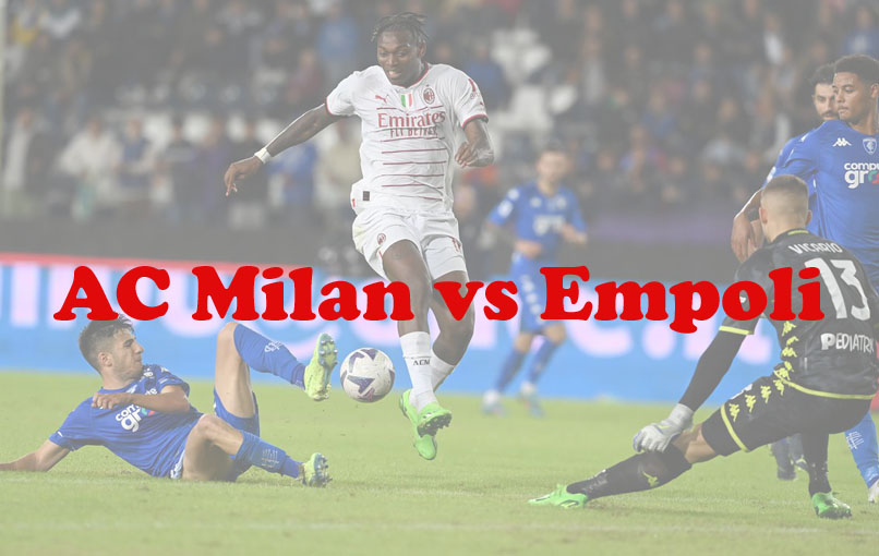 Prediksi Bola: AC Milan vs Empoli 8 April 2023