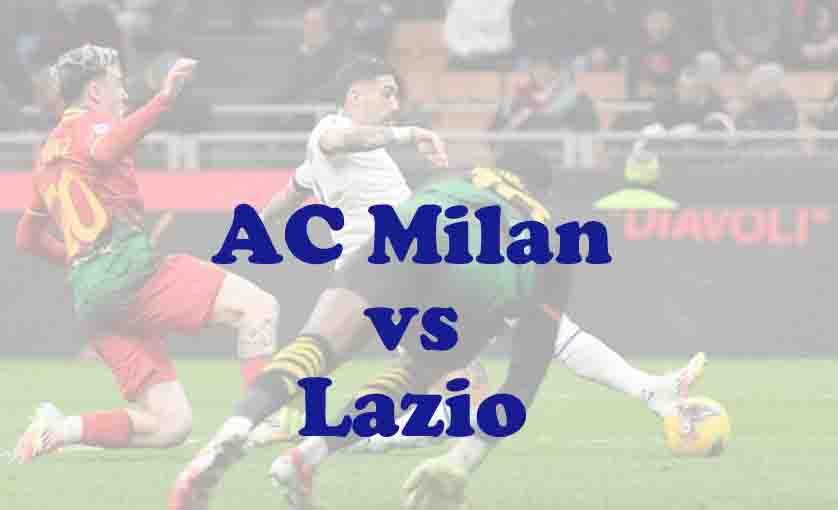 Prediksi Bola: AC Milan vs Lazio 30 November 2025