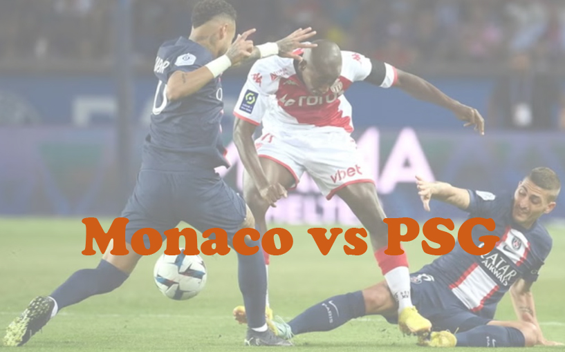 Prediksi Bola: Monaco vs PSG 2 Maret 2024