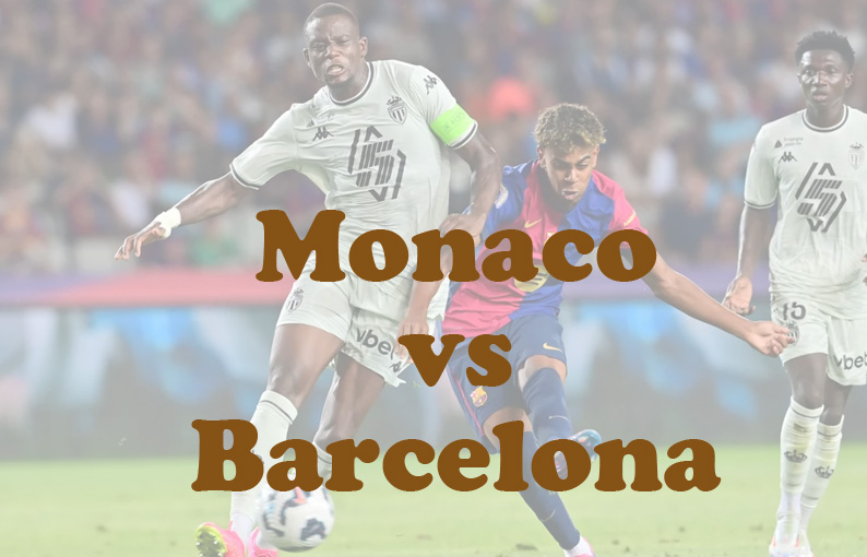 Prediksi Bola: Monaco vs Barcelona 20 September 2024