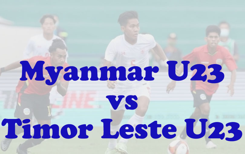 Prediksi Bola: Myanmar U23 vs Timor Leste U23 16 Juli 2025