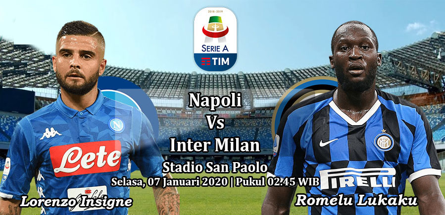Prediksi Bola: Napoli vs Inter Milan 7 Januari 2020