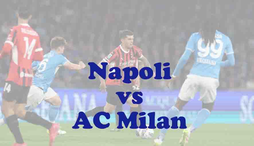 Prediksi Bola: Napoli vs AC Milan 19 Desember 2025