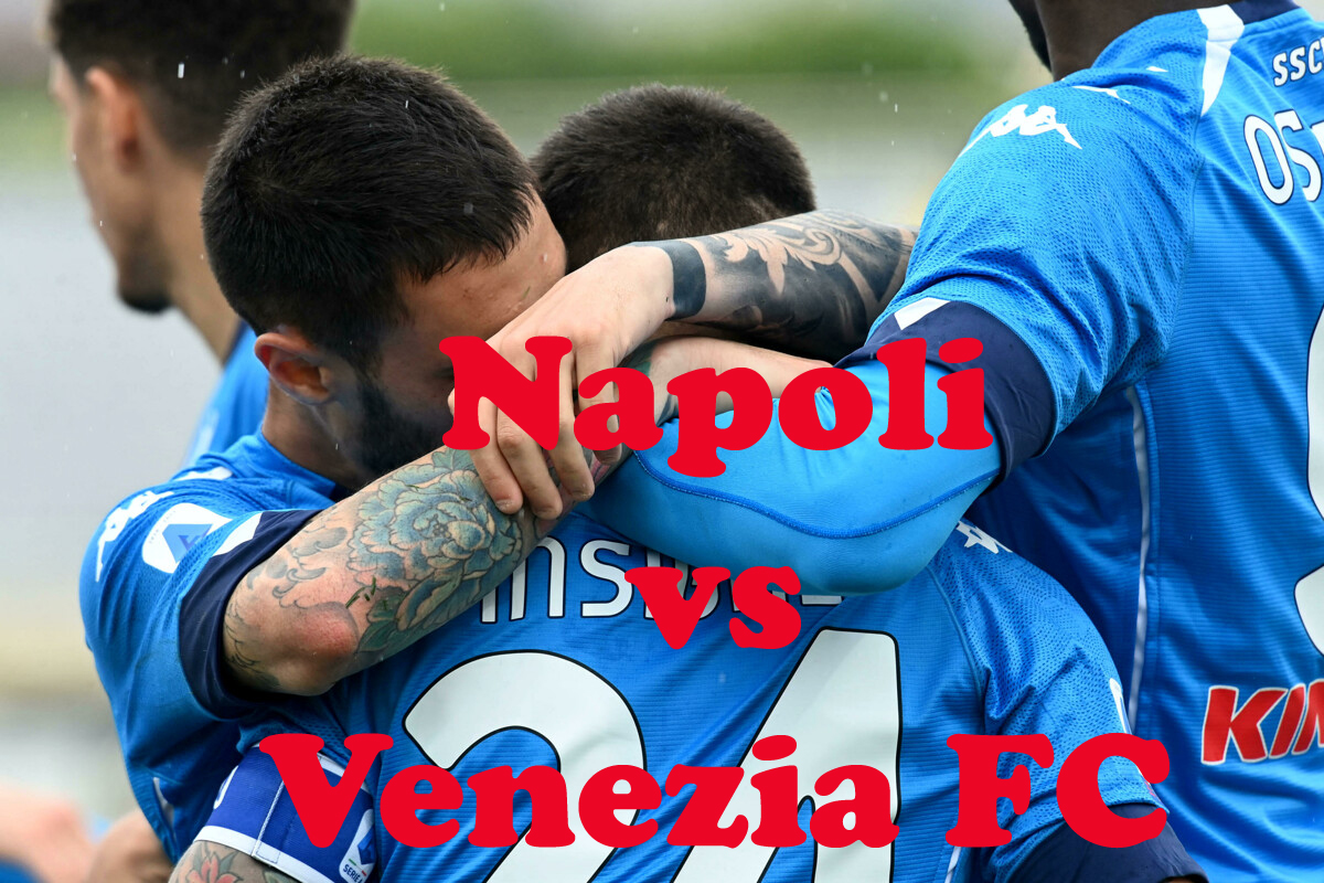 Prediksi Bola: Napoli vs Venezia FC 23 Agustus 2021