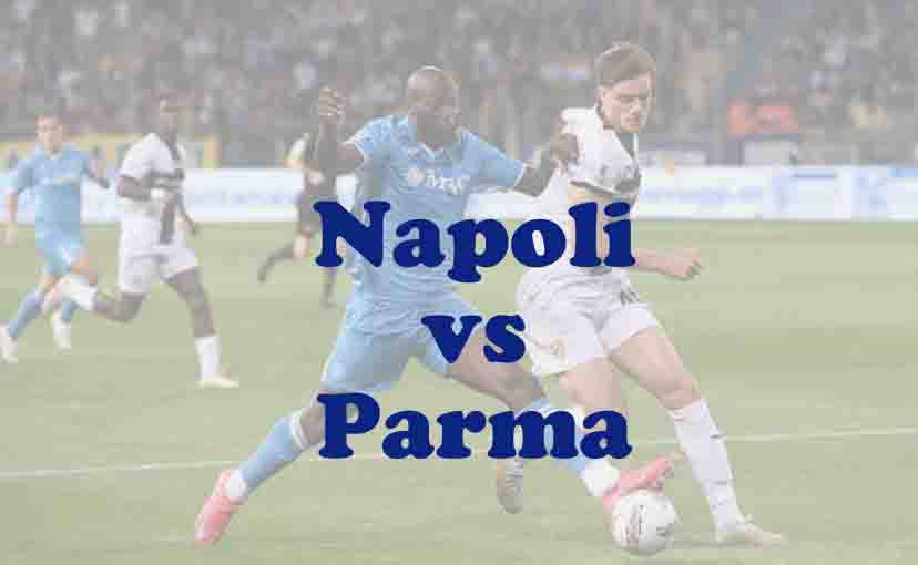 Prediksi Bola: Napoli vs Parma 15 Januari 2026