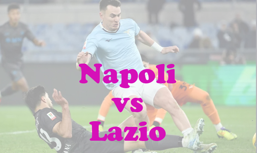 Prediksi Bola: Napoli vs Lazio 9 Desember 2024