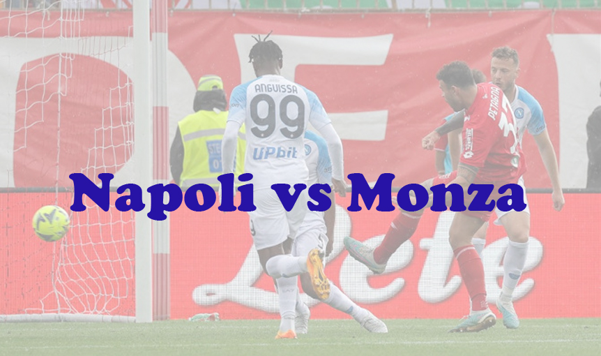 Prediksi Bola: Napoli vs Monza 30 Desember 2023