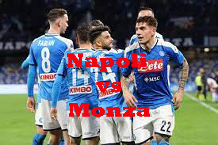 Prediksi Bola: Napoli vs Monza 21 Agustus 2022