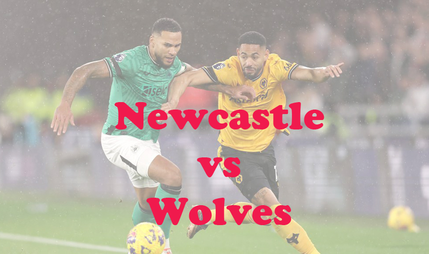 Prediksi Bola: Newcastle vs Wolves 2 Maret 2024