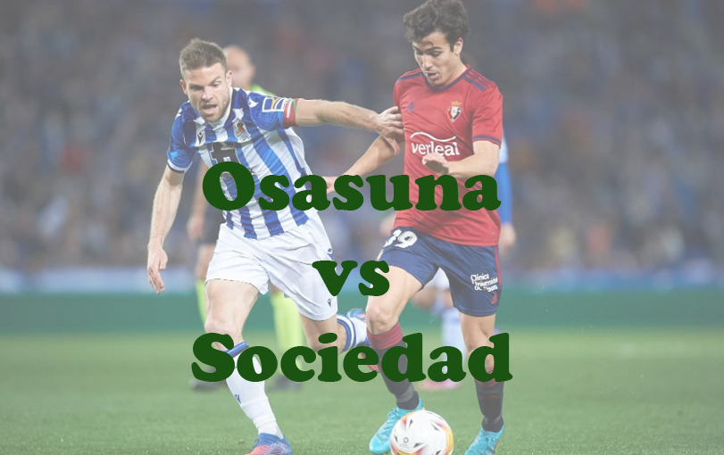 Prediksi Bola: Osasuna vs Sociedad 18 Januari 2024