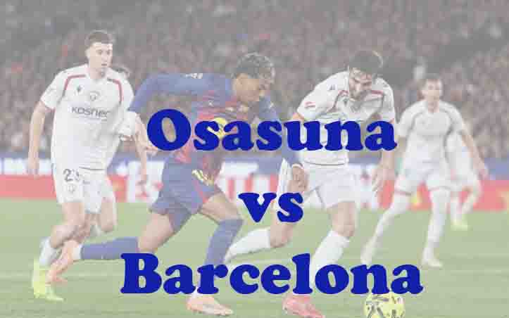 Prediksi Bola: Osasuna vs Barcelona 3 Mei 2026