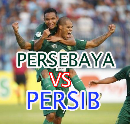 Prediksi Bola : Persebaya Vs Persib 26 Juli 2018 