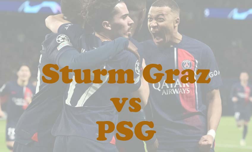 Prediksi Bola: Sturm Graz vs PSG 7 Agustus 2024