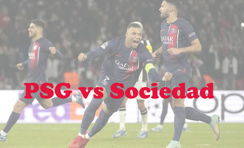 Prediksi Bola: PSG vs Sociedad 15 Februari 2024