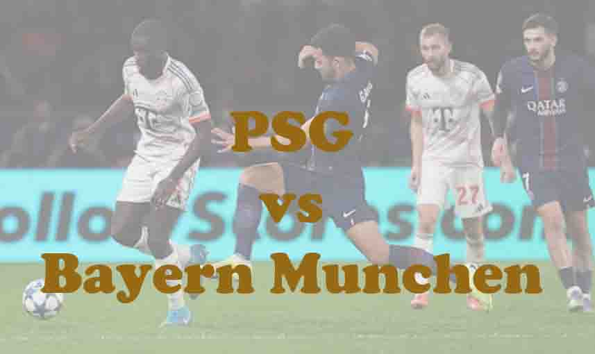Prediksi Bola: PSG vs Bayern Munchen 29 April 2026