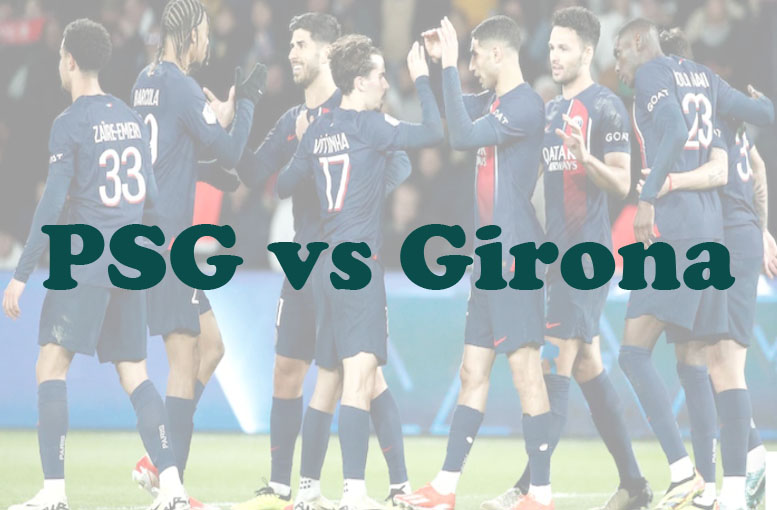 Prediksi Bola: PSG vs Girona 18 September 2024